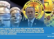 Dhipa Adista Justicia Melaporkan Direktur Utama PT TFORCE INDONESIA JAYA (Mayjen TNI Purn Eddy Kristanto) Atas Dugaan Penipuan Dan Penggelapan Dana
